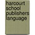 Harcourt School Publishers Language