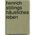 Henrich Stillings häusliches Leben
