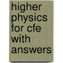 Higher Physics for CfE with Answers