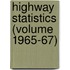 Highway Statistics (Volume 1965-67)