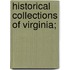 Historical Collections of Virginia;