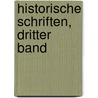 Historische Schriften, Dritter Band door G[Eorg] G[Ottfried] Gervinus