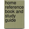 Home Reference Book And Study Guide door Carson Dunlop