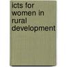 Icts For Women In Rural Development door Alice Kituyi Wafula