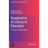 Imagination of Science in Education