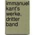 Immanuel Kant's Werke, Dritter Band