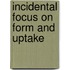 Incidental Focus on Form and Uptake