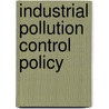 Industrial Pollution Control Policy door Md. Shahriar Islam