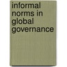 Informal Norms in Global Governance door Wolfgang Hein