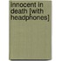 Innocent in Death [With Headphones]