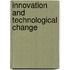 Innovation And Technological Change
