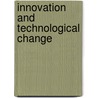 Innovation And Technological Change by Zoltan J. Acs