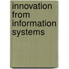 Innovation from Information Systems door Tatiana Bouzdine-Chameeva