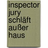 Inspector Jury schläft außer Haus door Martha Grimes