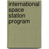 International Space Station Program door Frederic P. Miller