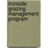 Ironside Grazing Management Program by United States Bureau Management