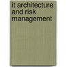 It Architecture And Risk Management by Michael Lang