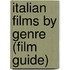Italian films by genre (Film Guide)