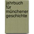 Jahrbuch für Münchener Geschichte
