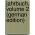 Jahrbuch, Volume 2 (German Edition)