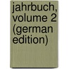 Jahrbuch, Volume 2 (German Edition) by Shakespeare-Gesellschaft Deutsche