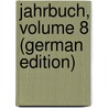 Jahrbuch, Volume 8 (German Edition) door Shakespeare-Gesellschaft Deutsche