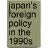 Japan's Foreign Policy In The 1990s