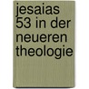 Jesaias 53 in der neueren Theologie door Ziemer