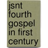 Jsnt Fourth Gospel in First Century door Le Donne Anthony