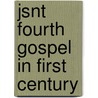 Jsnt Fourth Gospel in First Century by Le Donne Anthony