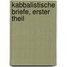 Kabbalistische Briefe, erster Theil by Jean-Baptiste De Boyer D'Argens