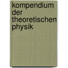 Kompendium Der Theoretischen Physik by Voigt Woldemar