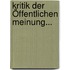 Kritik Der Öffentlichen Meinung...