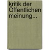 Kritik Der Öffentlichen Meinung... by Ferdinand Tonnies