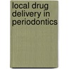 Local Drug Delivery In Periodontics door Dr. Shaila V. Kothiwale