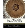 Law of Negotiable Instruments, 1904 door Daniel H. Boughton