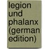 Legion Und Phalanx (German Edition)