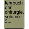 Lehrbuch Der Chirurgie, Volume 3... door Ludwig Wullstein