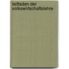 Leitfaden Der Volkswirtschaftslehre by A. Adler