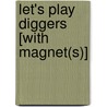 Let's Play Diggers [With Magnet(s)] door Alfie Clover