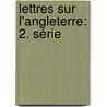 Lettres Sur L'angleterre: 2. Série door Louis Blanc