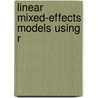 Linear Mixed-effects Models Using R door Tomasz Burzykowski