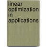 Linear Optimization in Applications door S.L. Tang