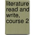 Literature Read and Write, Course 2