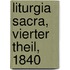 Liturgia Sacra, Vierter Theil, 1840
