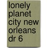 Lonely Planet City New Orleans Dr 6 door Amy Balfour
