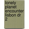 Lonely Planet Encounter Lisbon Dr 2 door Kerry Christiani