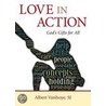 Love in Action: God's Gifts for All door Albert Vanhoye