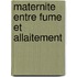 Maternite Entre Fume Et Allaitement
