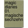 Magic Diaries 01. Magische sechzehn door Marliese Arold